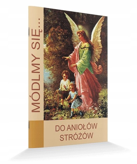 MÓDLMY SIĘ Do Aniołów Stróżów koronka nowenna