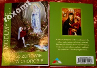 O zdrowie w chorobie MÓDLMY SIĘ chorzy uzdrowienie