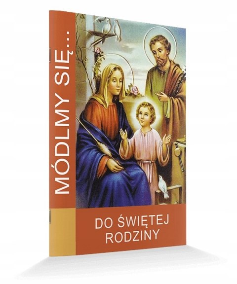 WYPRZEDAŻ! Do Świętej Rodziny Módlmy się Józefa Maryji Jezusa MODLITEWNIK