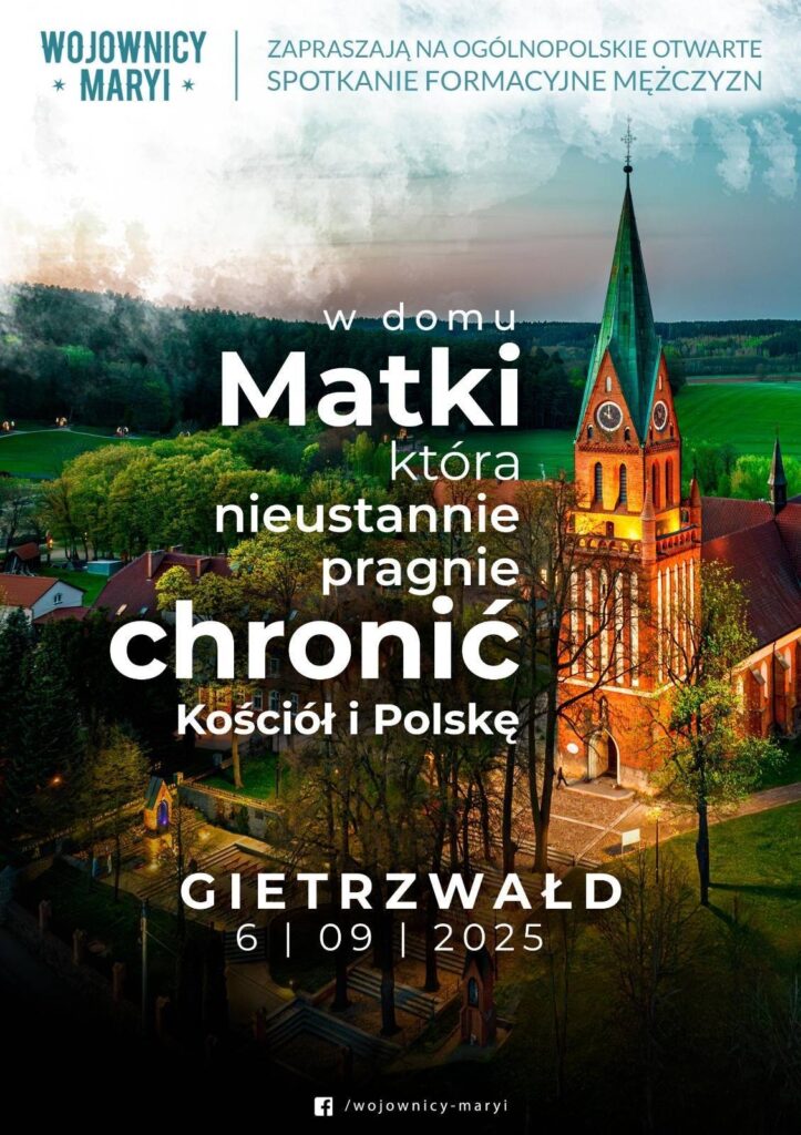 6 września - Wojownicy Maryi - Gietrzwałd